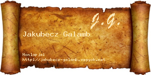 Jakubecz Galamb névjegykártya